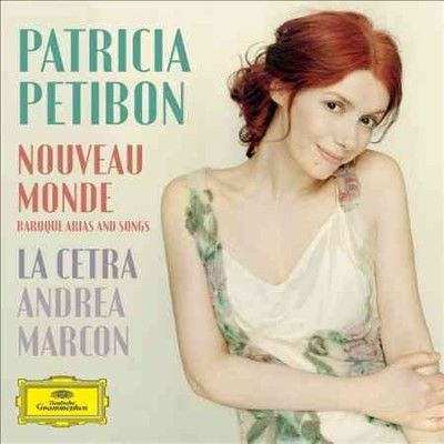 Patricia Petibon - Nouveau Monde: Baroque Arias And Songs (CD)