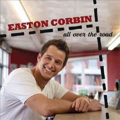 Easton Corbin - All Over The Road (CD)