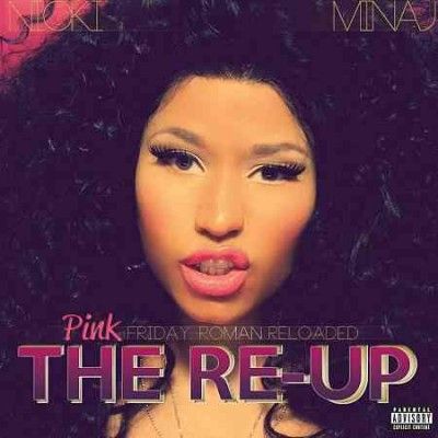 Pink Friday...Roman Reloaded - The Re-Up (CD)