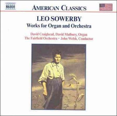 David Craighead - Sowerby: Works For Organ And Orchestra (CD)