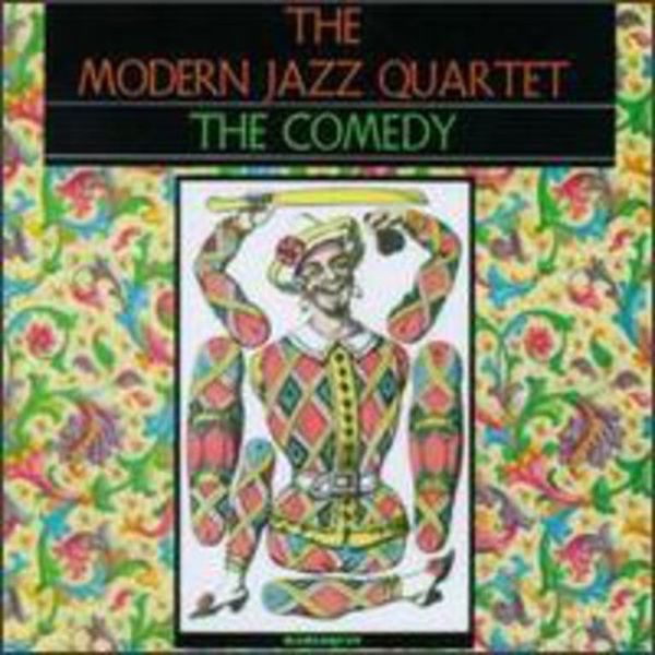 Modern Jazz Quartet - The Comedy (CD)