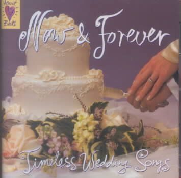 Now &amp; Forever:Timeless Wedding Songs - (Import CD)