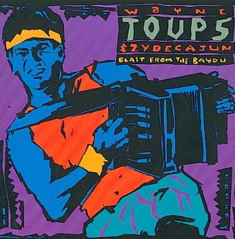 W/zydecajun Toups - Blast From The Bayou (CD)
