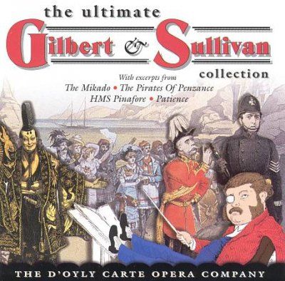 D'oyly Carte Opera C - Ultimate Gilbert &amp; Sullivan Collectio (CD)