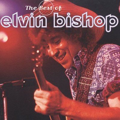 Elvin Bishop - Best Of Elvin Bishop (CD)