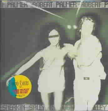 Robert Palmer - Sneakin Sally Through The Alley (CD)