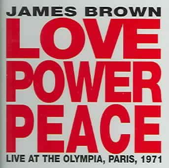 James Brown - Love Power Peace: Live At The Olympia (CD)