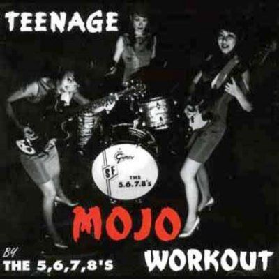 5 6 7 8's - Teenage Mojo Workout (CD)