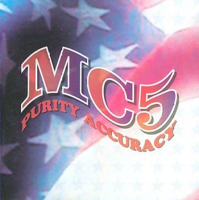 Mc5 - Purity Accuracy The Album (CD)