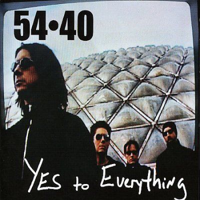 54 - 40 - Yes To Everything (CD)