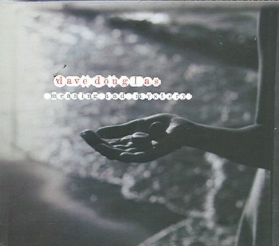 Dave Douglas - Meaning &amp; Mystery (CD)