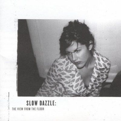 Slow Dazzle - View From The Floor (CD)