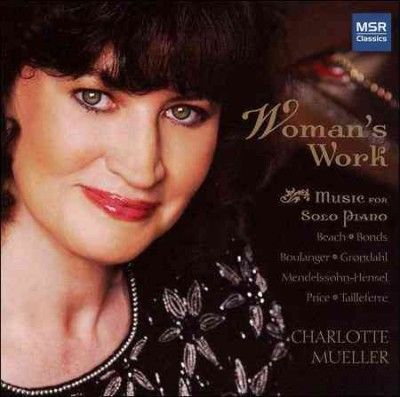 Charlotte Mueller - Woman's Work: Beach/boulanger/bonds/pr (CD)