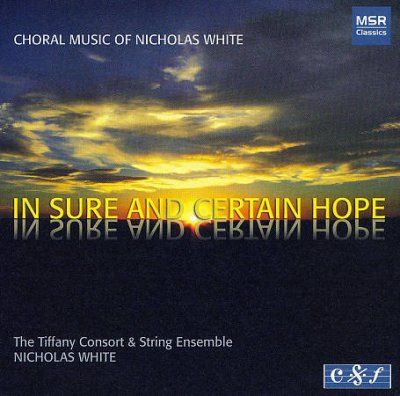 Tiffany Consort &amp; St - White: In Sure And Certain Hope (CD)