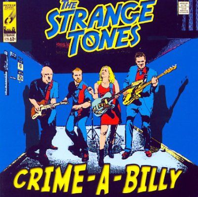 Strange Tones - Crime A Billy (CD)