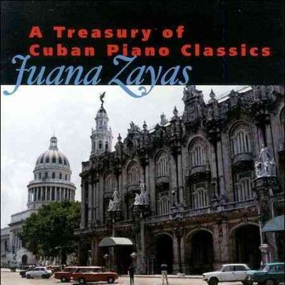 Juana Zayas - Treasury Of Cuban Piano Classics (CD)