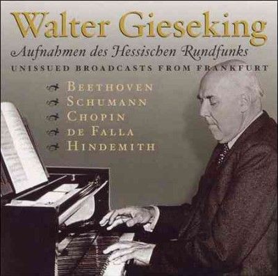 Walter Gieseking - Unissued Broadcasts From Frankfurt (CD)