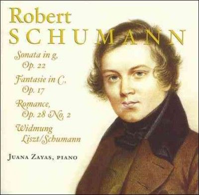 Juana Zayas - Schumann Sonata In G Fantasie In C (CD)