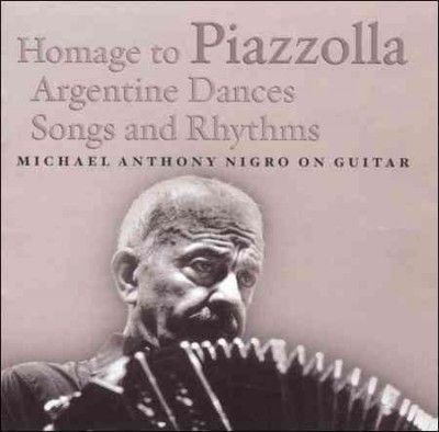 Michael Antho Nigro - Homage To Piazzolla (CD)