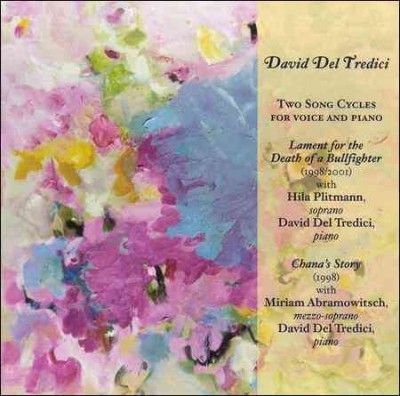 David Del Tredici - 2 Song Cycles (CD)
