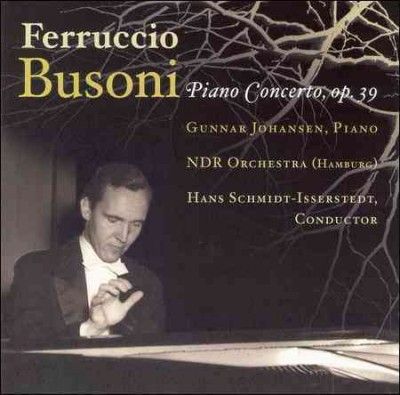 Gunnar Johansen - Busoni: Concerto For Piano And Orches (CD)