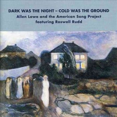 A Lowe - Dark Was The Night (CD)