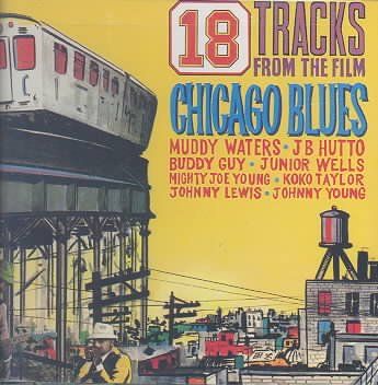 19 Tracks from the Film Chicago Blues - (Import CD)