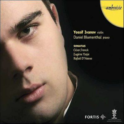 Yossif Ivanov - Franck: Sonate Pour Violon &amp; Piano En (CD)