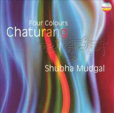 Shubha Mudgal - Chaturang Four Colours (CD)
