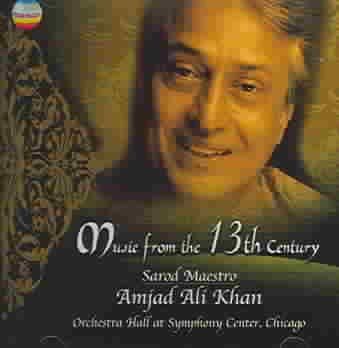Amjad Ali Khan - Music Of The 13th Century (CD)