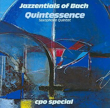 Quintessence Saxopho - Jazzentials Of Bach (CD)
