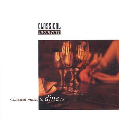 Various - Classical Music To Dine To (CD)