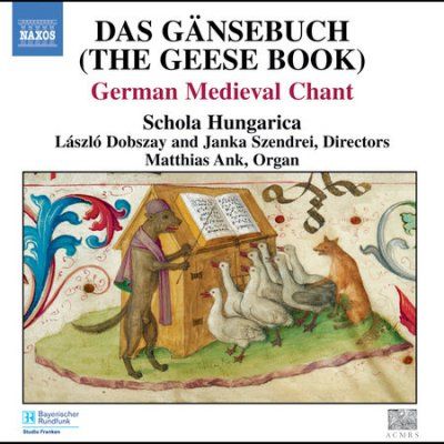 Laszlo Dobszay - Das Gansebuch: German Medieval Chant (CD)