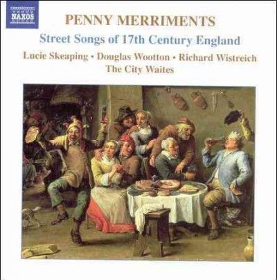 Nicholas Perry - Penny Merriments: Street Songs Of 17th (CD)