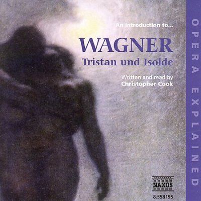 Christopher Cook - Wagner: Tristan Und Isolde (CD)