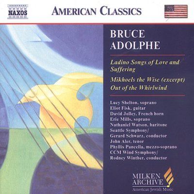 Bruce Adolphe - Adolphe: Ladino Songs Of Love &amp; Suffer (CD)