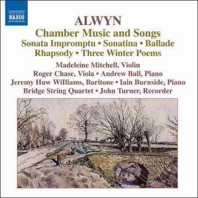Madeleine Mitchell - Alwyn: Violin Sonatina And Songs (CD)