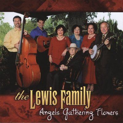 The Lewis Family - Angels Gathering Flowers (CD)