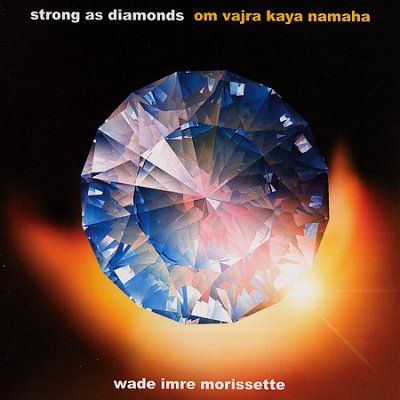 Wade Imr Morissette - Strong As Diamonds (CD)