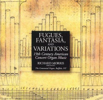 Richard Morris - Fugues, Fantasia And Variations: 19th (CD)