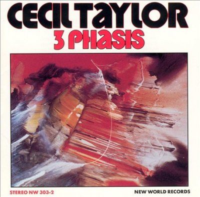 Cecil Taylor - 3 Phasis (CD)