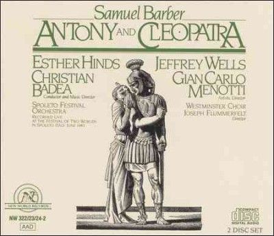 Menotti/spoleto - Barber: Antony &amp; Cleopatra (CD)