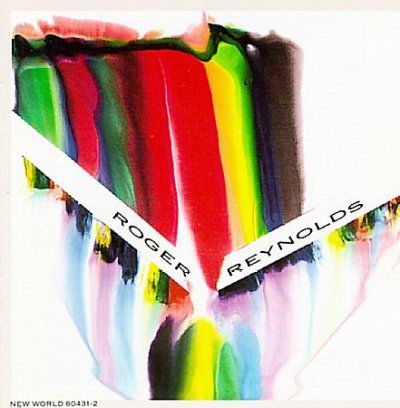 Roger Reynolds - Electroacoustic Music (CD)