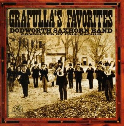 Dodworth Saxhorn - Grafullas Favorites (CD)