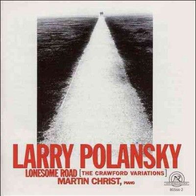 Larry Polansky - Lonesome Road (CD)
