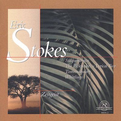 Eric Stokes - Stokes: Susquehannas/the Pickpocket (CD)