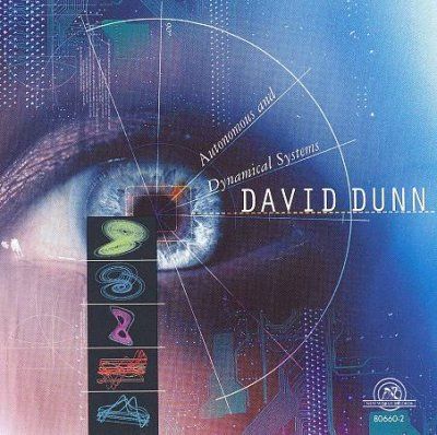 David Dunn - Autonomous And Dynamical Systems (CD)