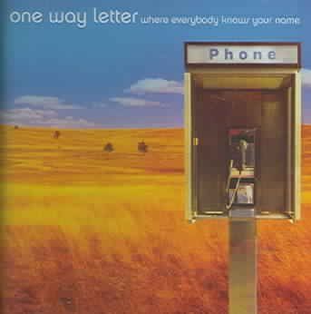 One Way Letter - Where Everybody Knows Your Name (CD)
