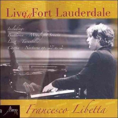 Francesco Libetta - Francesco Libetta Live In Fort Lauder (CD)