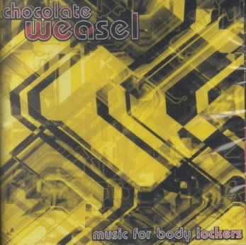 Chocolate Weasel - Music For Body Lockers (CD)